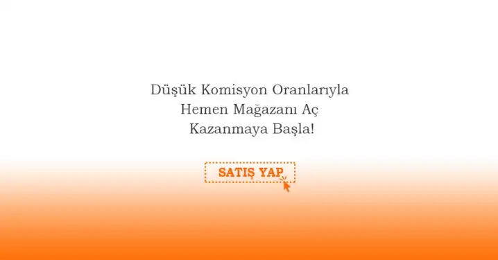 Mağazanı Aç Satışa Başla